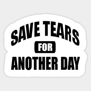 Save Tears Sticker